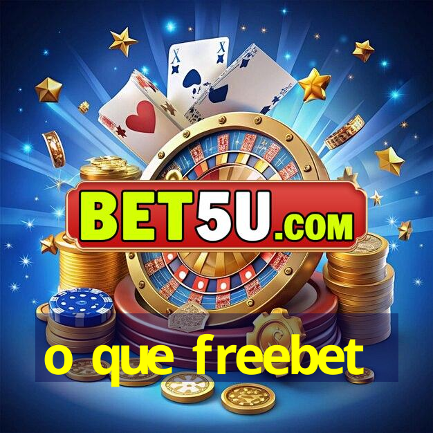 o que freebet